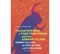ITALIAN DOMINOES A TIGER FROM VIENNA AND THE GERMAN CYCLON | Pieter Hildering