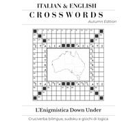 Italian & English Crosswords: A Short Bilingual Puzzle Book with Italian-Style Crosswords, Word Searches, Sudoku & Cultural Trivia (Volume 1)