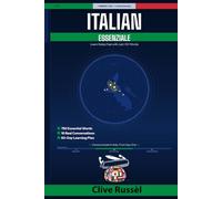 Italian Essenziale: “Learn Italian Fast for English-Speaking Adults” Passi di Italian Essenziale Clive Russèl Il materiale potrebbe essere protetto da copyright. (COMMUNI-CARE)