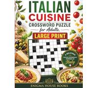 Italian Food Crossword for Adults Large Print: Learn Italian Cuisine Vocabulary with 60 Fun Culinary Puzzles - Easy to Medium Word Games Featuring Recipes, Ingredients & Cooking Terms