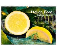 Italian Food - Vintage Design (Wandkalender 2026 DIN A2 quer), CALVENDO Monatskalender: Italienische Küche trifft auf venezianischen Vintage-Flair
