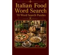 Italian Food Word Search: 70 Word Search Puzzles: 6x9 Inches, 140 Pages | 70 word search Puzzles | Solutions Included|