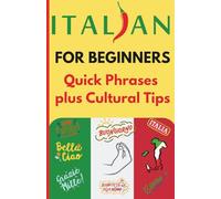 Italian for Beginners: Quick Phrases plus Cultural Tips
