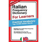 Italian Frequency Dictionary for Learners: Practical Vocabulary - Top 10.000 Italian Words