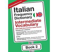 Italian Frequency Dictionary - Intermediate Vocabulary: 2501-5000 Most Common Italian Words (Italian-English)