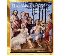 Italian Frescoes: The High Renaissance and Mannerism