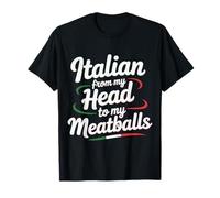 Italian from My Head To My Meatballs Comida Pasta |- Camiseta