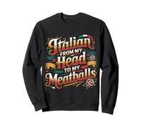 Italian from My Head To My Meatballs Comida Pasta - Sudadera