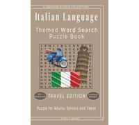 Italian Language - Word Search for Beginners: Relax, Learn, and Build Vocabulary Anywhere - 50+ LARGE PRINT - 5" x 8" Travel Edition - For Adults, ... Learning Word Search - Travel Edition)