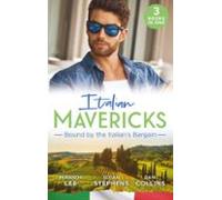 Italian Mavericks: Bound By The Italians Bargain (ebook)