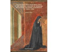 Italian paintings featuring gold at the National Gallery of Denmark: reflection, devotion, experience (c. 1320-c. 1450) (Analecta romana instituti danici. Supplementa)