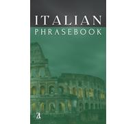 Italian Pocket Size Travel Phrasebook: Most Essential Phrases to Carry Everywhere