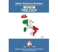 Italian Sentence Builders - TRILOGY - Part I (The Language Gym - Sentence Builder)
