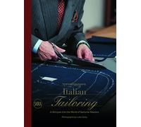 Italian Tailoring: A Glimpse into the World of Italian Tailoring: a glimpse into the world of sartorial masters