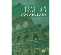 Italian Vocabulary for English Speakers: 11,000+ English to Italian Words, Pocket Size Vocabulary Book