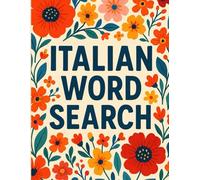 Italian Word Search: 80 Puzzles - Word Search Large Print In Italian Language - For Adults, Kids, Seniors - Word Search Game - ricerca di parole