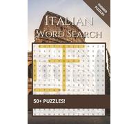 Italian Word Search Book: 50+ Themed Puzzles about Italian Cities, Culture, Art, and Cuisine - Large Print, 6x9 Travel Size - Great Gift for Vacations and Holidays