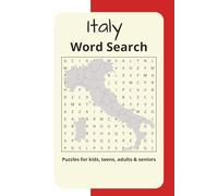 Italian Word Search: Fun Word Searches with Easy to Read Print about Food, Italy, Travel and More | 6 X 9, 110 pages 50+ Puzzles... Gifts for Vacation, Holiday and Free Time