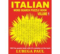 ITALIAN WORD SEARCH PUZZLE BOOK VOLUME 1: Allena il tuo cervello con 100 avvincenti Rompicapi Rompicapo per Adulti (edizione italiana).