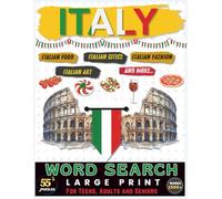 Italian Word Search Puzzles for Adults: 55+ Large Print Word Search Games with 1500+ Words About Italy's Cities, Food, Culture, Travel, History, and Landmarks for Adults, Seniors, and Puzzle Lovers