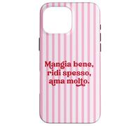 Italiana - Mangia Bene ridi spesso ama molto Carcasa para iPhone 16 Pro MAX