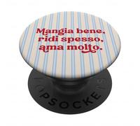 Italiana - Mangia Bene ridi spesso ama molto PopSockets PopGrip Adhesivo