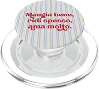 Italiana - Mangia Bene ridi spesso ama molto PopSockets PopGrip para MagSafe