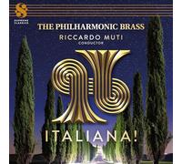 Italiana! - The Philharmonic Brass & Riccardo Muti