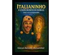 Italianinho e o Mapa Secreto do Roblox: Você irá se surpreender