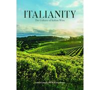 Italianity. The culture of Italian wine. Ediz. italiana e inglese