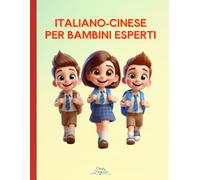 Italiano-Cinese per Bambini Esperti