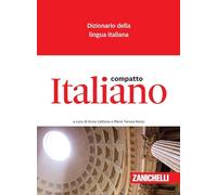 Italiano compatto. Dizionario della lingua italiana (I dizionari compatti)