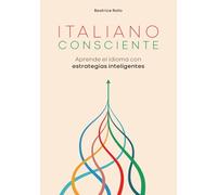 Italiano consciente: Aprende el idioma con estrategias inteligentes