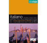 Italiano de viaje (Vox - Guías De Conversación. Vox De Viaje)