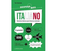 Italiano. ¡Despegamos!: Nociones básicas para hacerse entender (LAROUSSE - Lengua Italiana - Manuales prácticos)