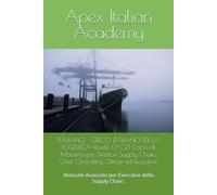 ITALIANO - GRECO ITALIANO PER LA LOGISTICA (Livelli C1-C2) Corso di Maestria per Direttori Supply Chain, Chief Operating Officer ed Executive: Manuale ... Chain. (ITALIANO - GRECO LOGISTICA SENIOR)