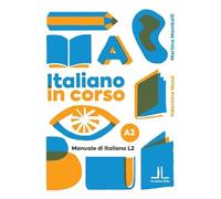 Italiano in corso A2. Manuale di italiano L2. Ediz. per la scuola (La Linea Edu)