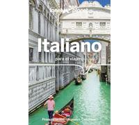 Italiano para el viajero 6: Pronunciación ¦ Frases ¦ Vocabulario (Guías para conversar Lonely Planet)