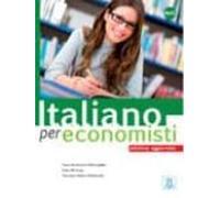 Italiano Per Specialisti: Italiano Per Economisti - Edizione Aggiornat