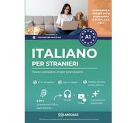 italiano per stranieri: Corso completo A1 per principianti: Impara l'italiano con un metodo strutturato. Per uso in on attività, esercizi, ... Celi, Plida, Cils. (Italiano per adulti (L2))