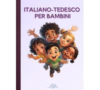 Italiano-Tedesco per Bambini