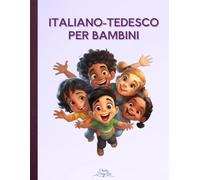 Italiano-Tedesco per Bambini