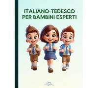 Italiano-Tedesco per Bambini Esperti