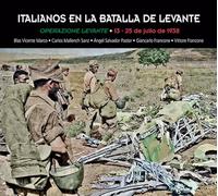 Italianos en la Batalla de Levante: Operazione Levante, 13 - 25 de julio de 1938