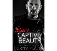 Italian's Captive Beauty: 6 (Kings of the Underworld)