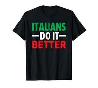 Italians Do It Better Camiseta
