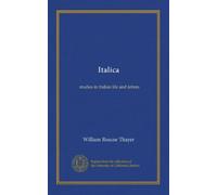 Italica: studies in Italian life and letters