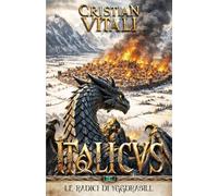 ITALICVS: Le Radici di Yggdrasill (illustrato)