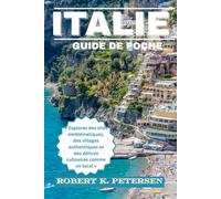 ITALIE GUIDE DE POCHE: « Explorez des sites emblématiques, des villages authentiques et des délices culinaires comme un local »