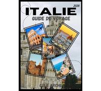 ITALIE GUIDE DE VOYAGE 2026